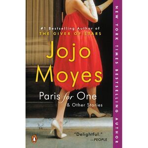 Paris for One and Other Stories -- Jojo Moyes